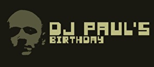 DJ Paul’s Birthday Uitverkocht