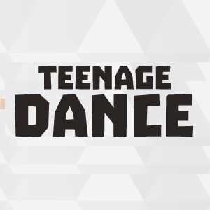 Teenage Dance