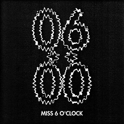 Miss 6 o'clock