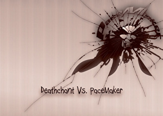 Deathchant vs Pacemaker Label Night