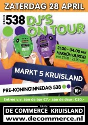 538 DJ's on Tour - Pré Koninginnedag
