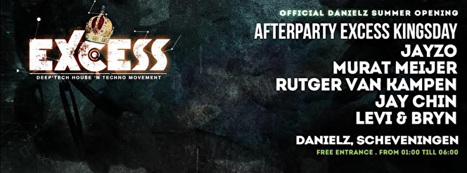 Afterhours Excess Kingsday