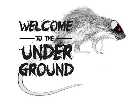 Welcome to the underground