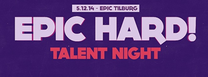 Epic Hard! Talent Night