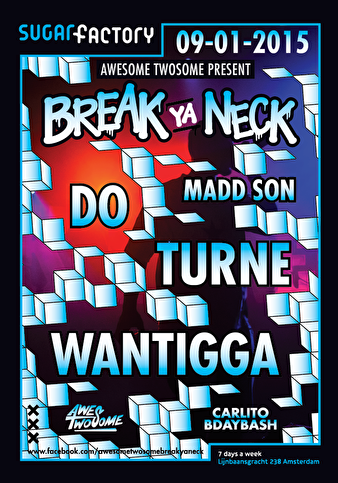 Break Ya Neck invites Wantigga
