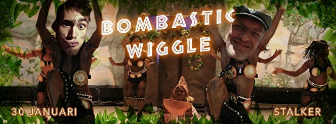 Bombastic Wiggle