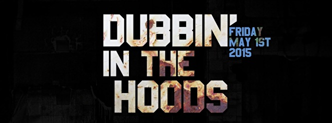 Dubbin' In The Hoods