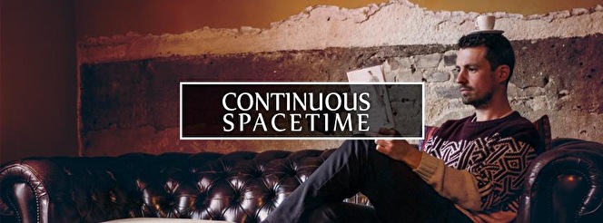 Continuous Space Time All Night Long