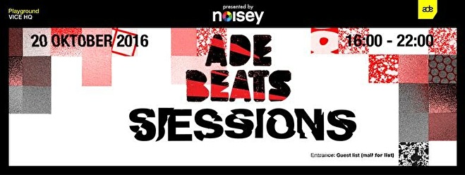 Noisey presents ADE Beats Showcases