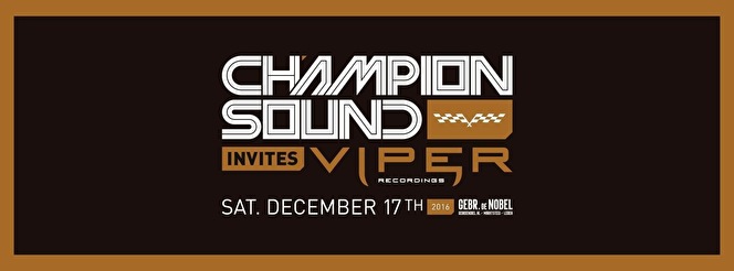 Champion Sound × Viper Recordings