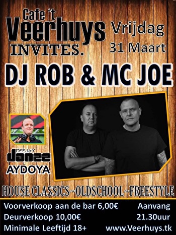 Veerhuys Invites. : Dj Rob & MC Joe
