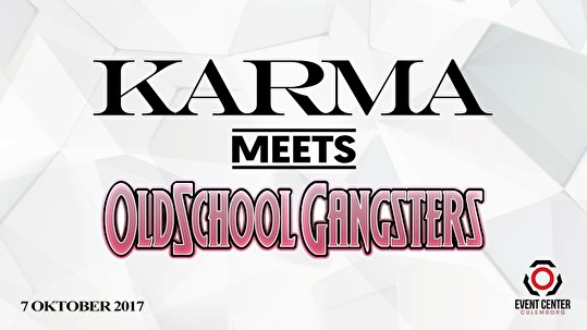 KARMA meets Oldschool Gangsters