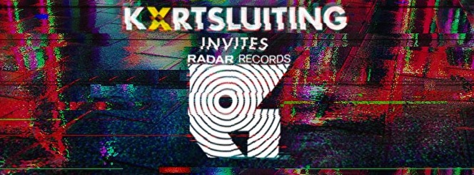 Kortsluiting invites Radar Records