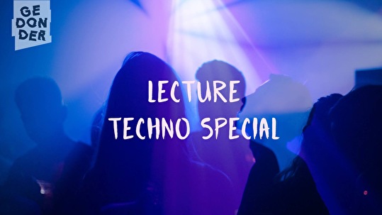 Lecture techno special