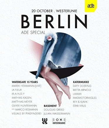 ADE Berlin Special: Watergate × Katermukke