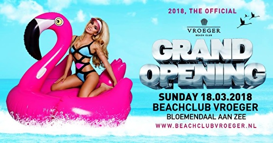 Beachclub Vroeger Official XXL Grand Opening
