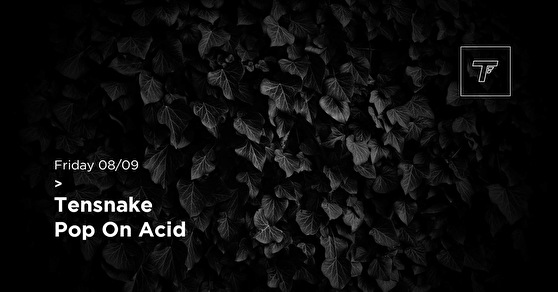 Tensnake / Pop On Acid