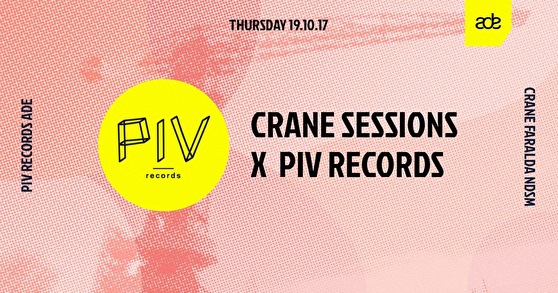 Crane Sessions × PIV Records