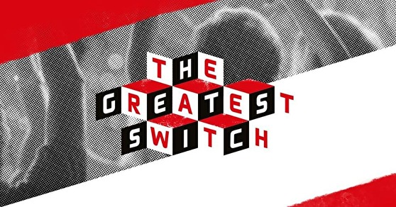 The Greatest Switch