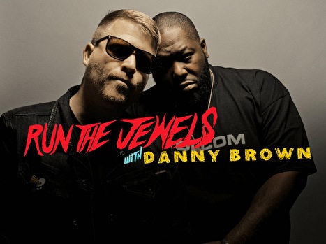 Run The Jewels + Danny Brown