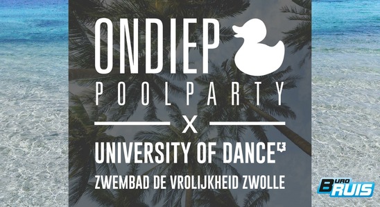 Ondiep Poolparty × University Of Dance