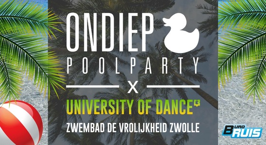 Ondiep Poolparty × University Of Dance