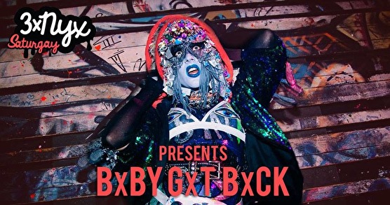 3x NYX presents BxBY GxT BxCK