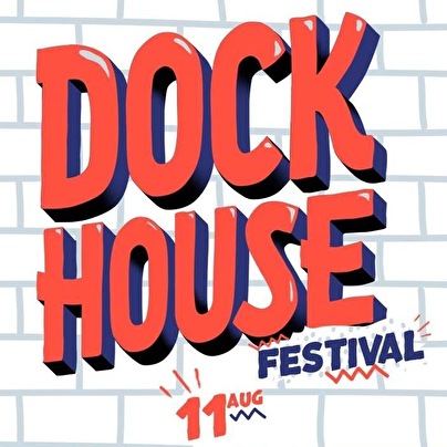 DockHouse Festival