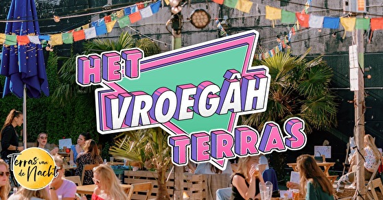 Het Vroegâh Terras