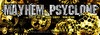 Mayhem vs Psyclone