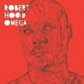 Robert Hood - Omega