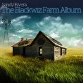Sandy Rivera - The Blackwiz Farm Album