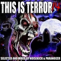 This Is Terror 14 - Mixed by Noisekick & Paranoizer