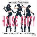 House Party - The Ultimate Megamix
