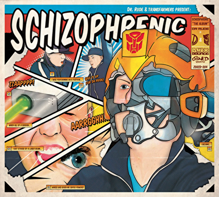 Dr. Rude & Transfarmers present: Schizophrenic