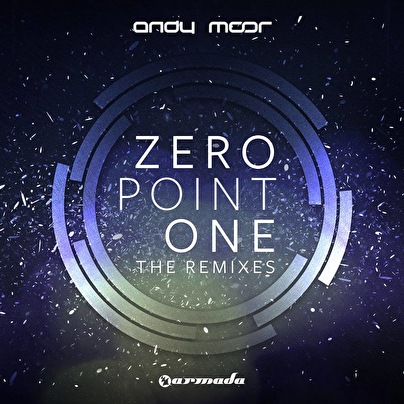 Andy Moor – Zero Point One: The Remixes