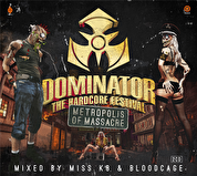 Dominator 2014 - The Hardcore Festival: Metropolis of Massacre
