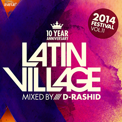 Latin Village Volume 11 - Mixed by D-Rashid