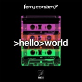 Ferry Corsten – Hello World