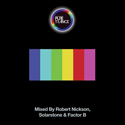 Pure Trance Volume 6 – Mixed by Robert Nickson, Solarstone & Factor B