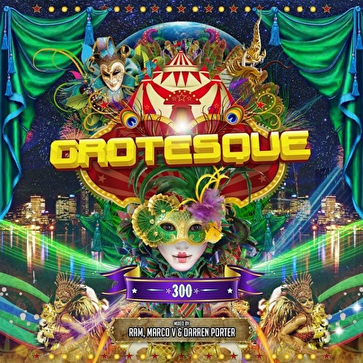 Grotesque 300 - Mixed by RAM, Marco V & Darren Porter
