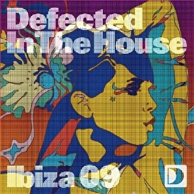Defected in the House - Ibiza 09