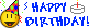 [img width=81 height=26 cacheid=0000258e00004b0d1f00492810026f1dfd]http://img21.imageshack.us/img21/8660/smileyhappybirthday.gif[/img]