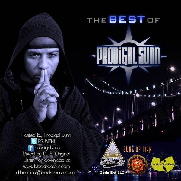 [img width=600 height=600 cacheid=0011a054002f24f12bd26a511a02bdd22d]http://hiphopbootleggers.us/wp-content/uploads/2011/02/00-prodigal_sunn-the_best_of_prodigal_sunn-2011-clx_int.jpg[/img]