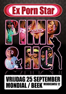 Ex Porn Star Pimp & Ho op vrijdag 25 september