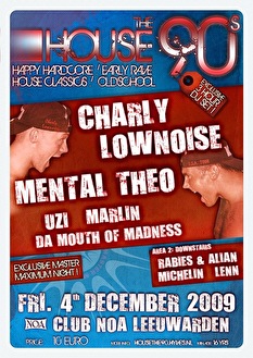 Charly Lownoise & Mental Theo 3 uurs set op House the 90s