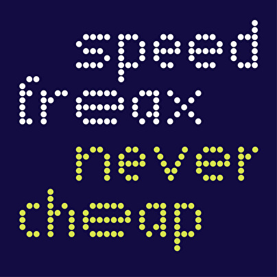 Speedfreax · Never cheap