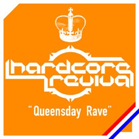Hardcore Revival Presents Queensday Rave