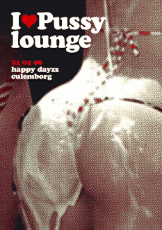 Pussy Lounge goes Happy Dayzz