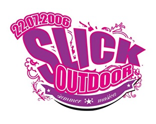 Slick Outdoor – Sun, thrills and great artists for only 5 euros